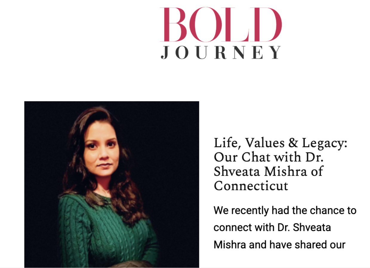 BoldJourney, Dr. Shveata Mishra on life values and legacy
