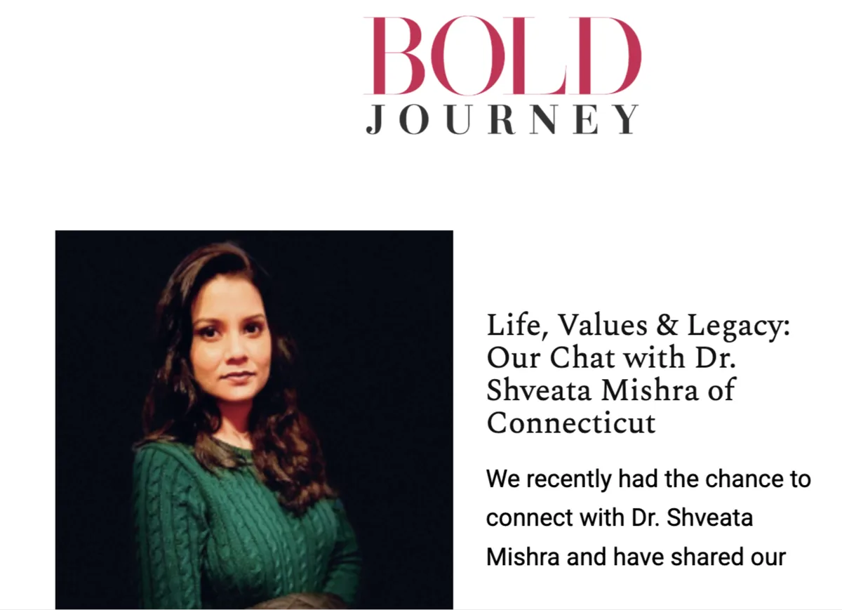BoldJourney, Dr. Shveata Mishra on life values and legacy