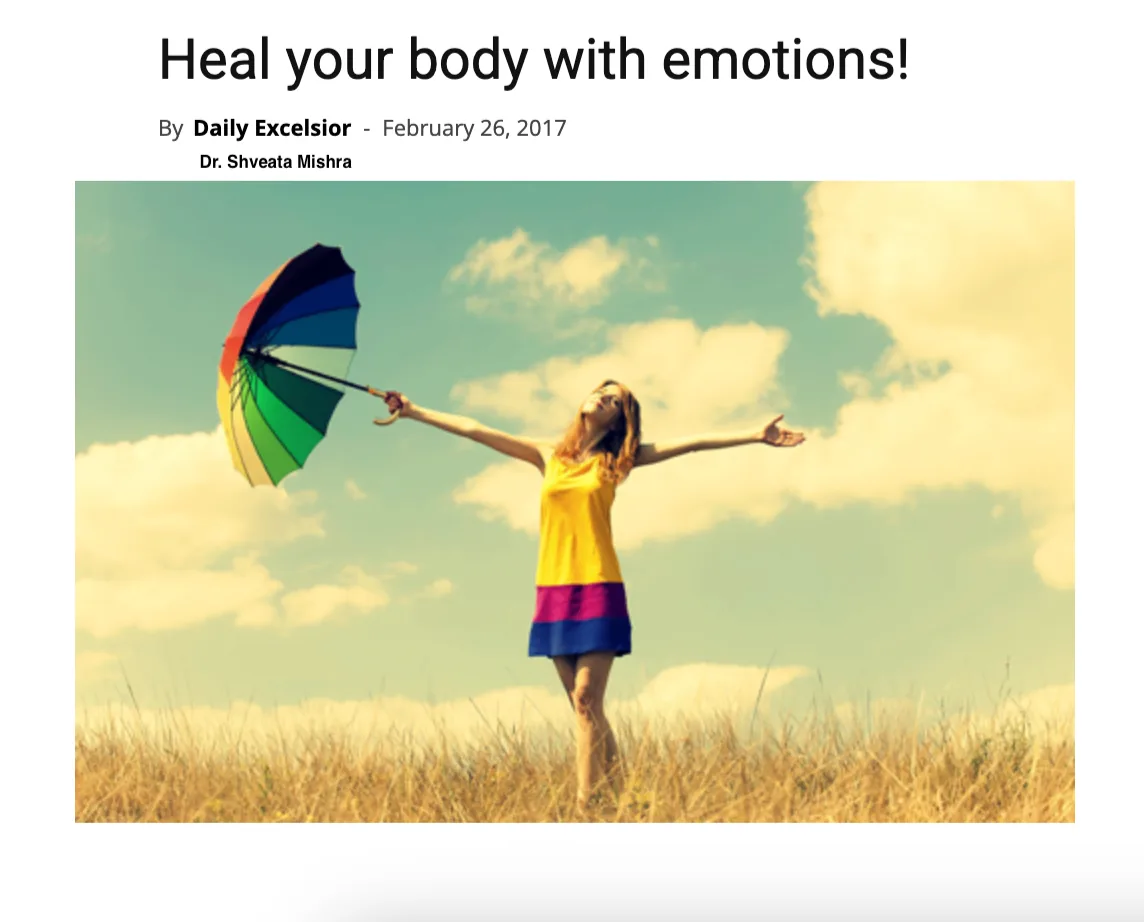 Daily Excelsior, Heal Your Body with Emotions
